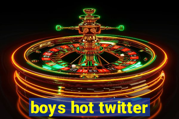 boys hot twitter